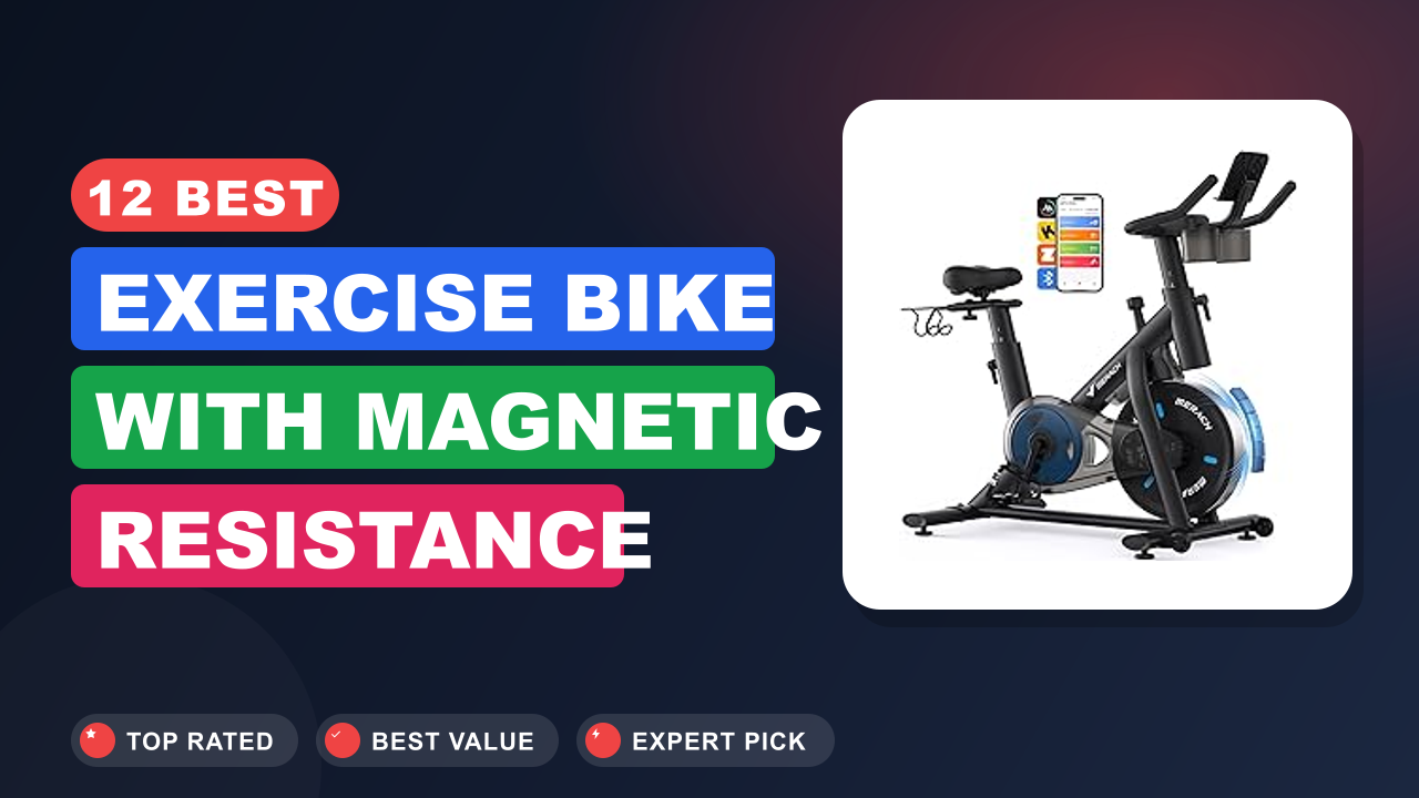 12 Best Exercise Bike With Magnetic Resistance