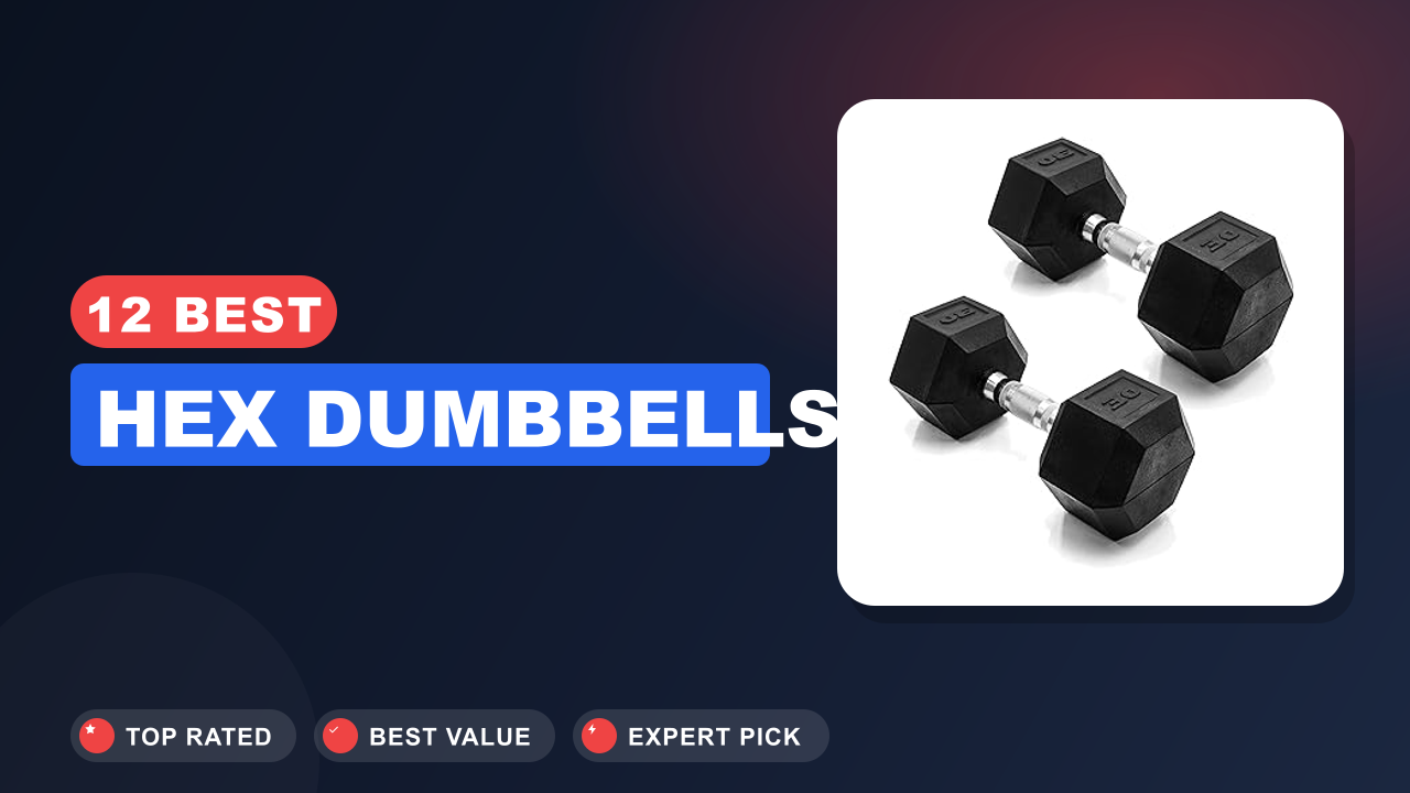 12 Best Hex Dumbbells