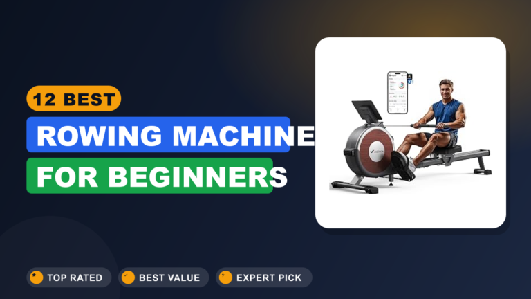 12 Best Rowing Machine for Beginners