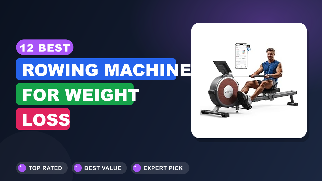 12 Best Rowing Machine for Weight Loss