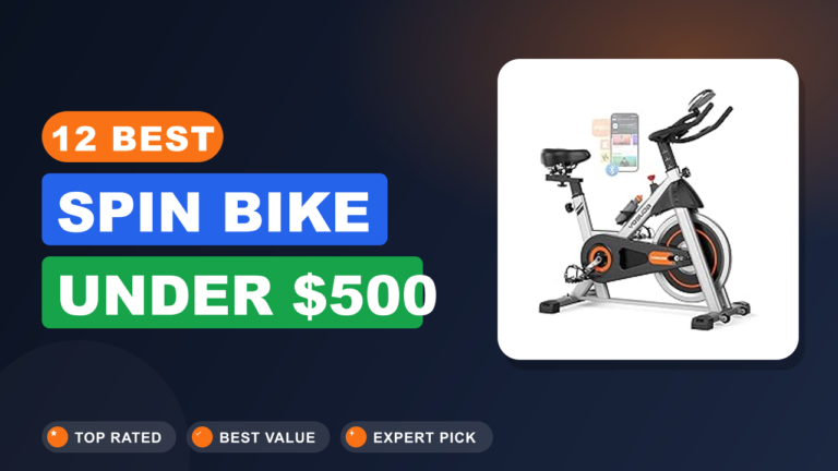 12 Best Spin Bike Under $500