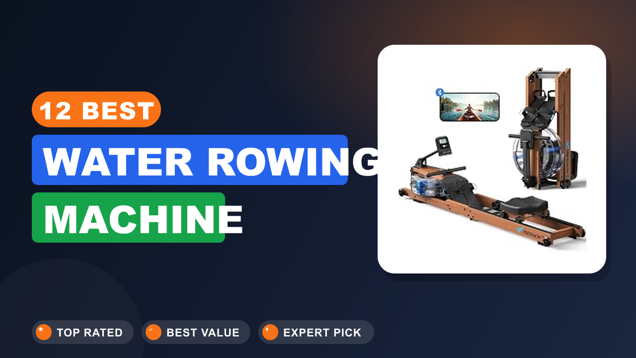 12 Best Water Rowing Machine