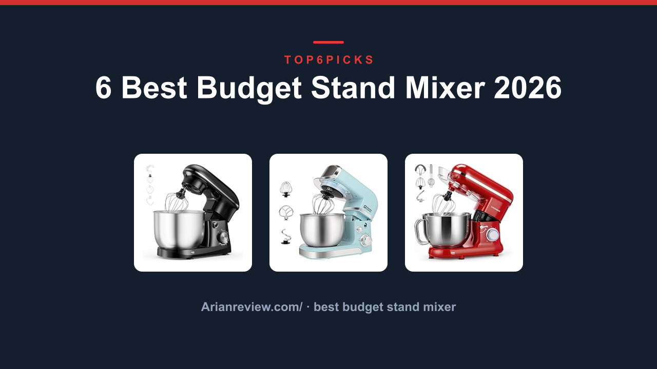 6 Best Budget Stand Mixer 2026