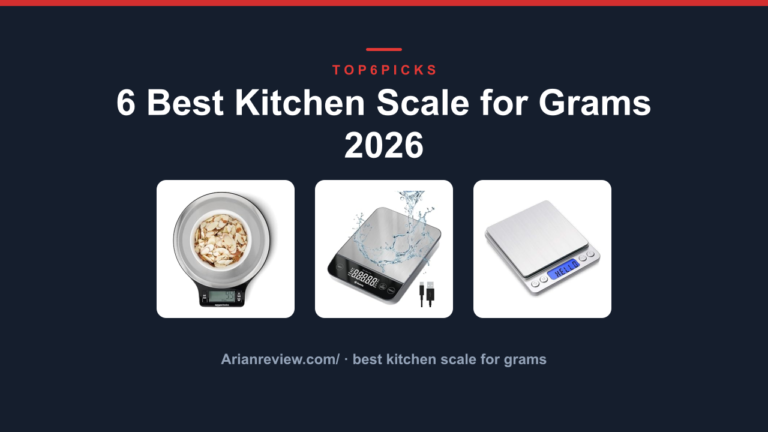6 Best Kitchen Scale for Grams 2026
