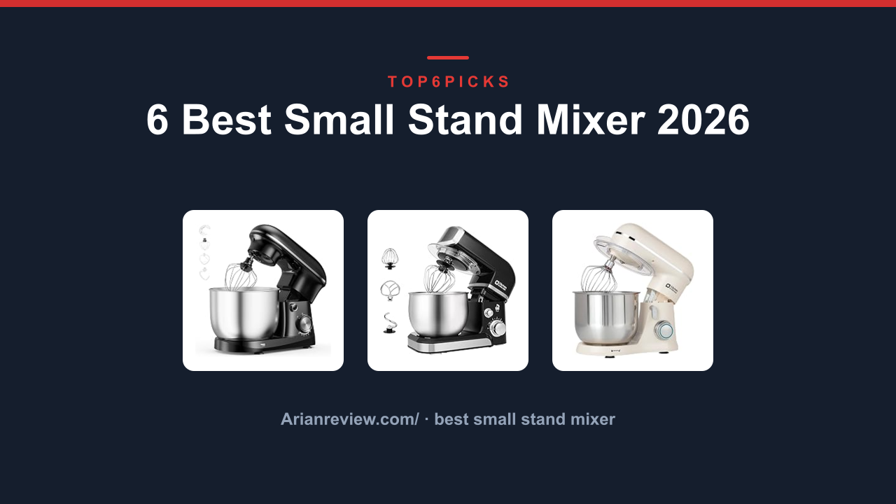6 Best Small Stand Mixer 2026