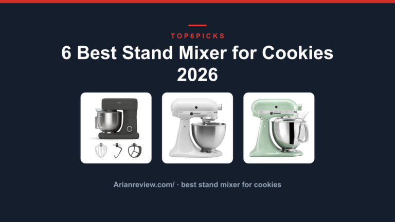 6 Best Stand Mixer for Cookies 2026