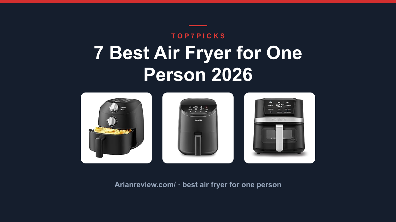 7 Best Air Fryer for One Person 2026