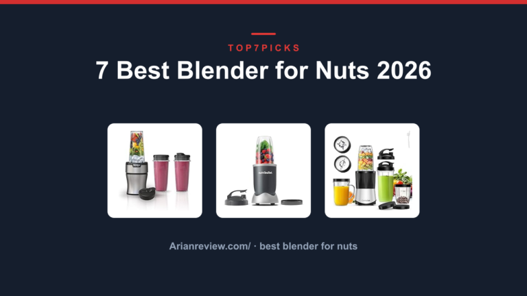 7 Best Blender for Nuts 2026