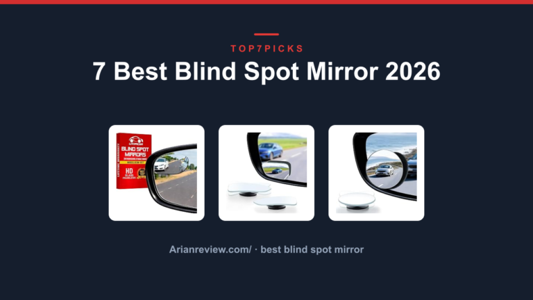 7 Best Blind Spot Mirror 2026