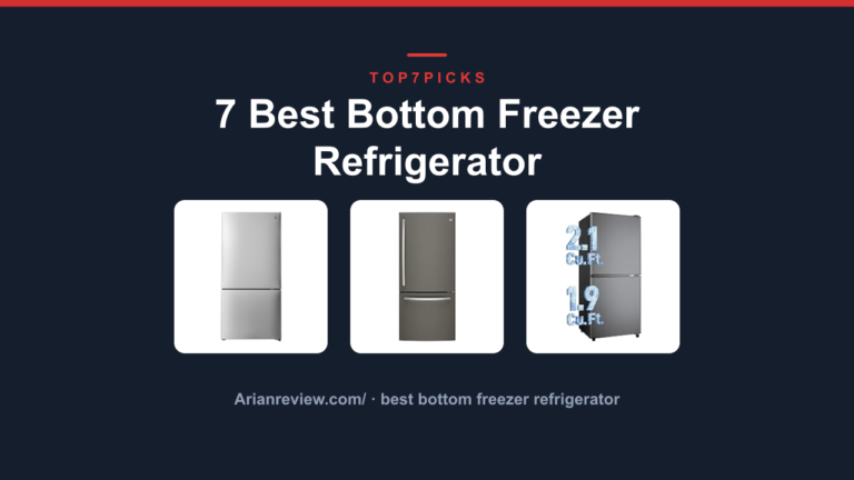 7 Best Bottom Freezer Refrigerator