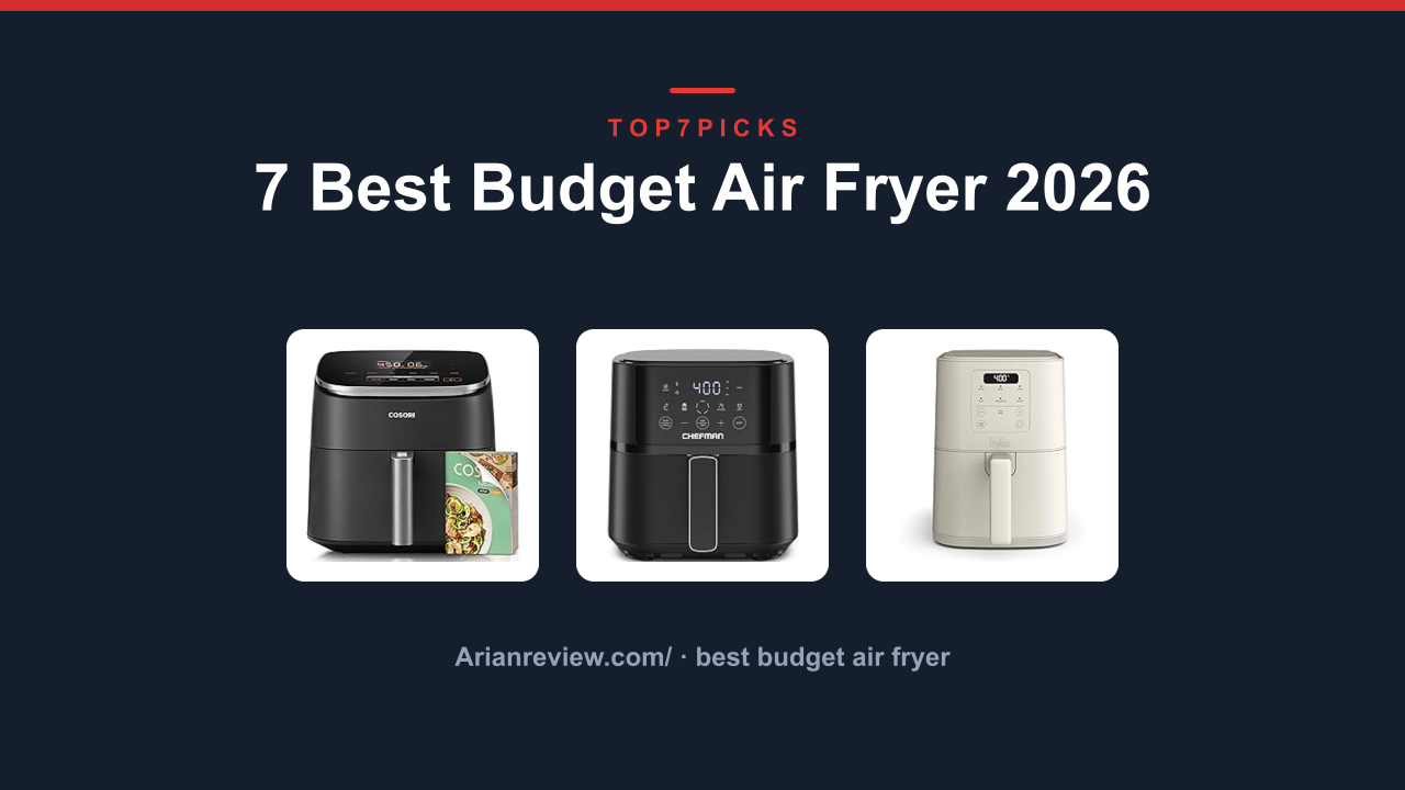 7 Best Budget Air Fryer 2026