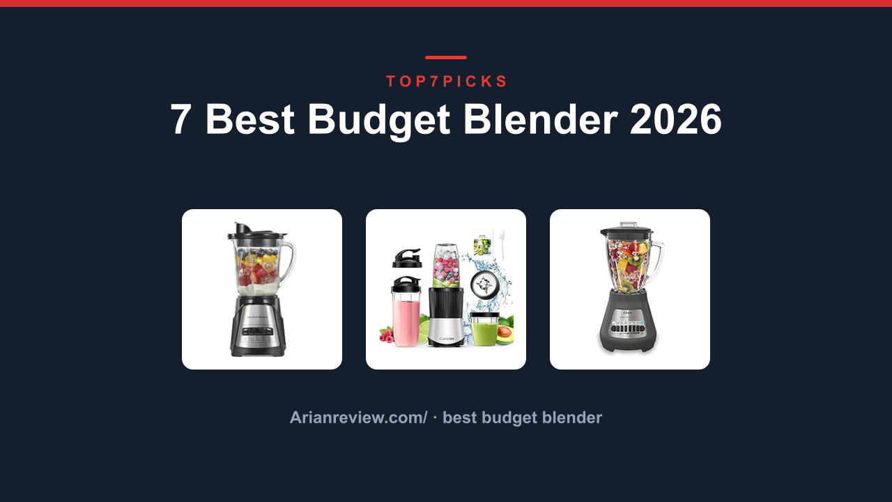 7 Best Budget Blender 2026