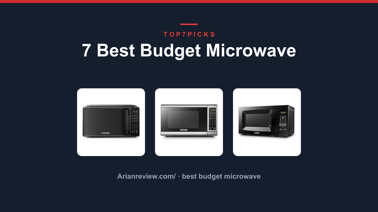 7 Best Budget Microwave