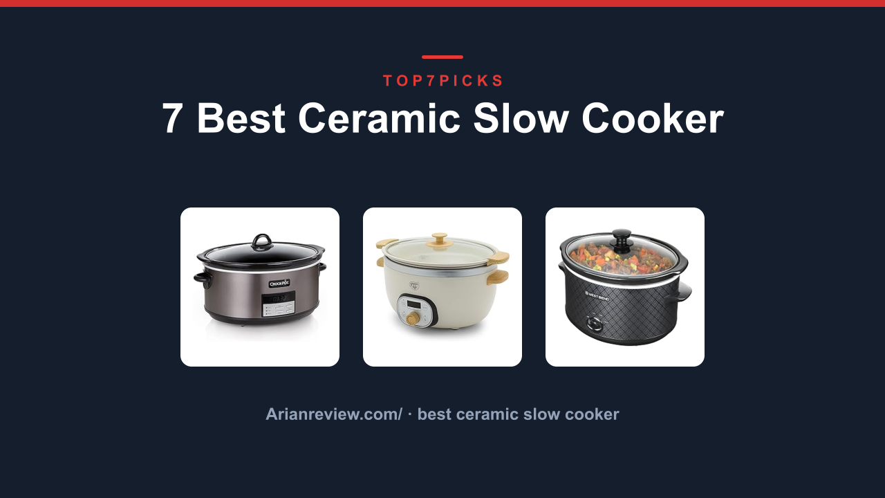 7 Best Ceramic Slow Cooker