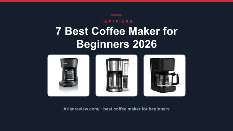 7 Best Coffee Maker for Beginners 2026