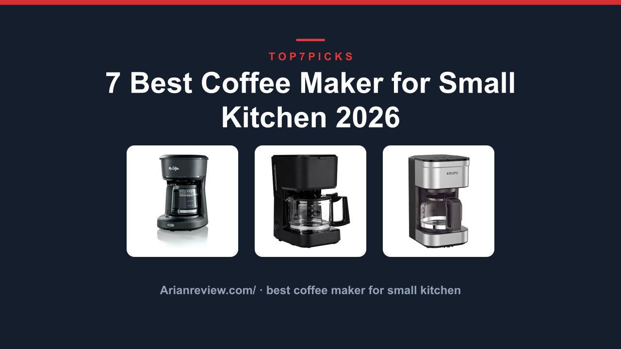 7 Best Coffee Maker for Small Kitchen 2026