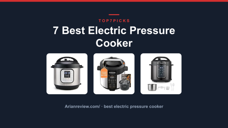 7 Best Electric Pressure Cooker