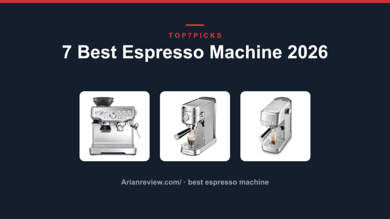 7 Best Espresso Machine 2026