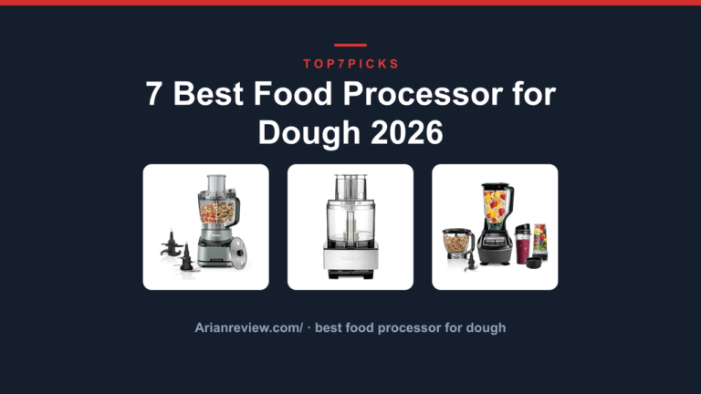 7 Best Food Processor for Dough 2026