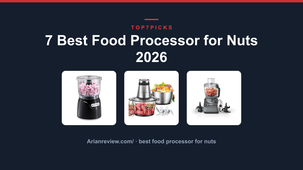 7 Best Food Processor for Nuts 2026