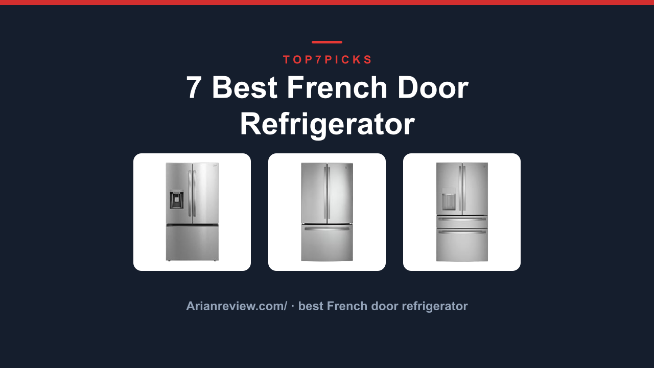 7 Best French Door Refrigerator