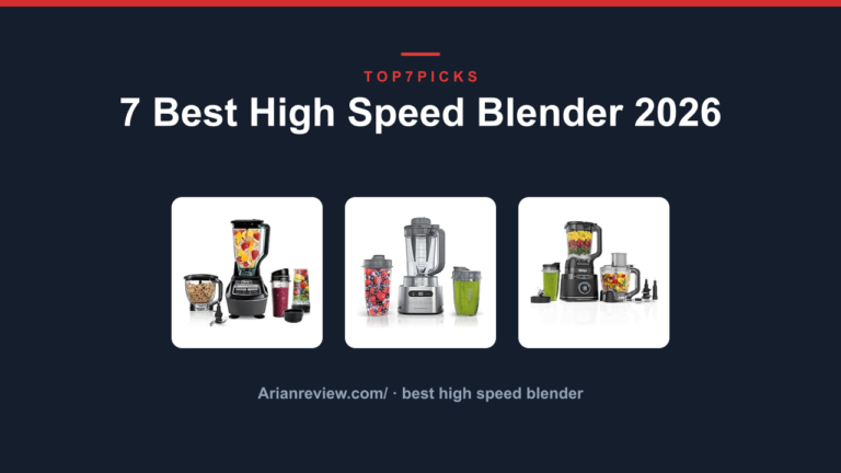 7 Best High Speed Blender 2026