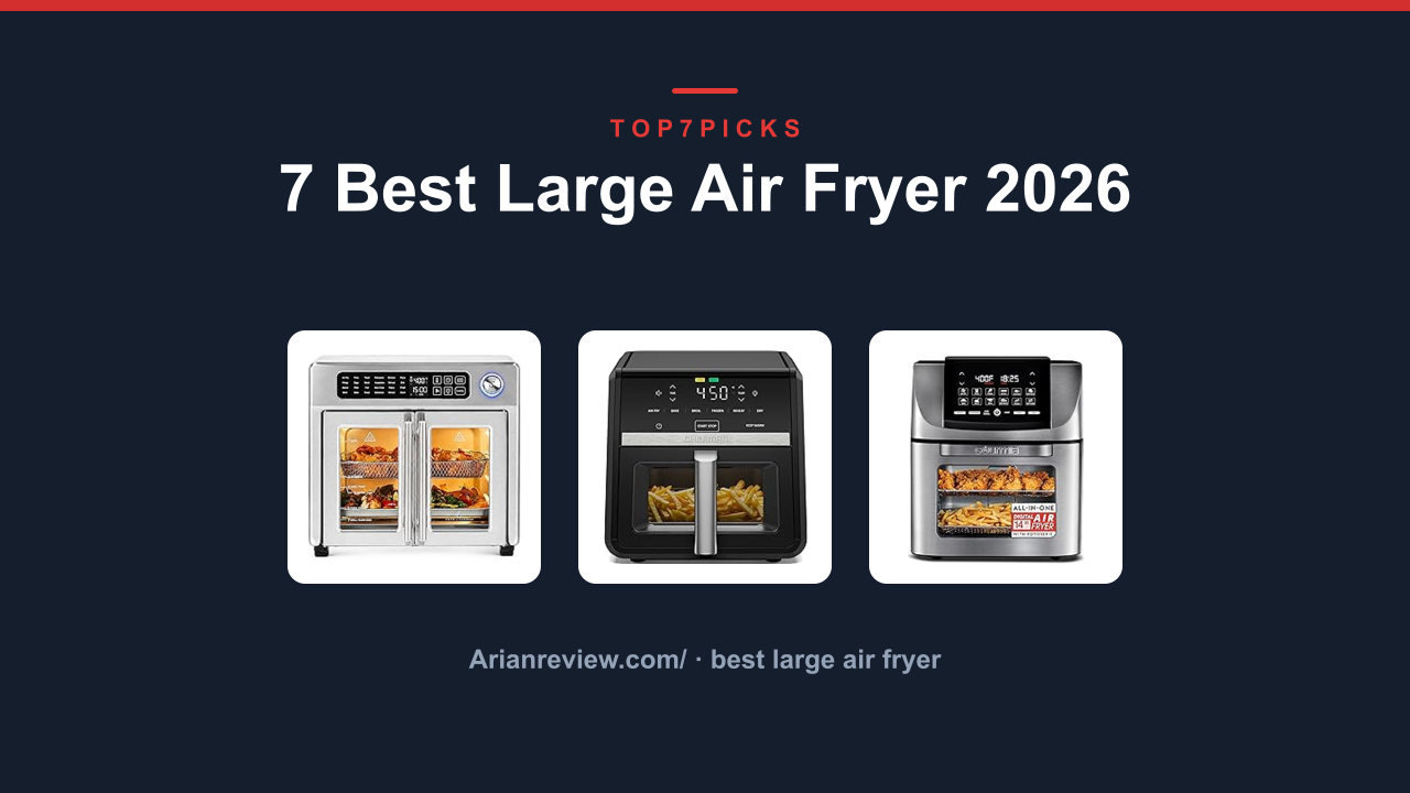 7 Best Large Air Fryer 2026