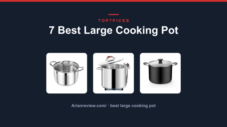 7 Best Large Cooking Pot