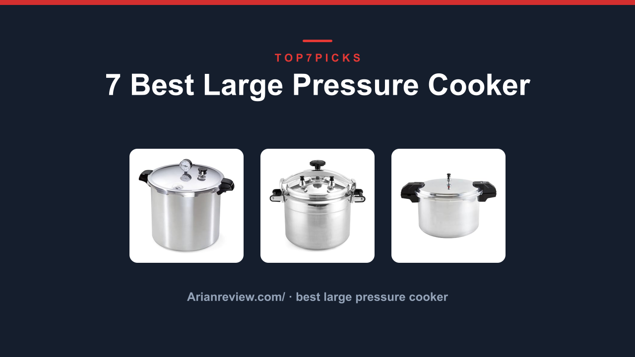 7 Best Large Pressure Cooker