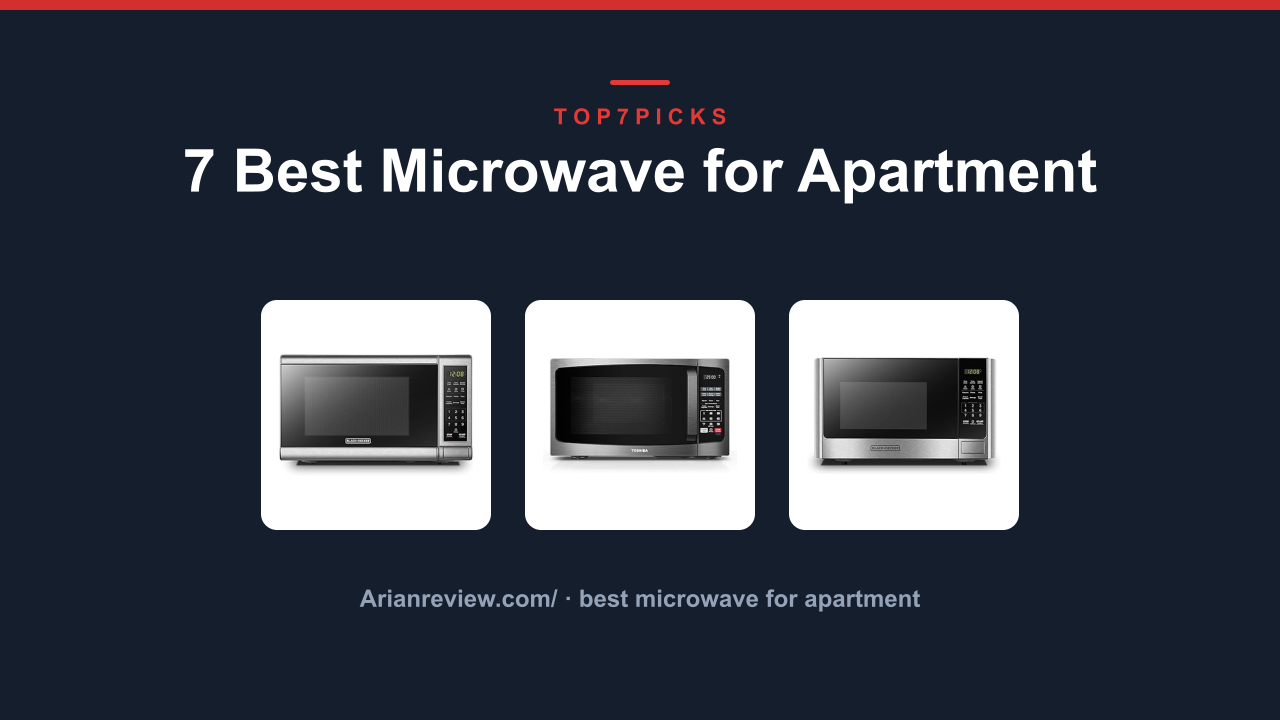 7 Best Microwave for Apartment