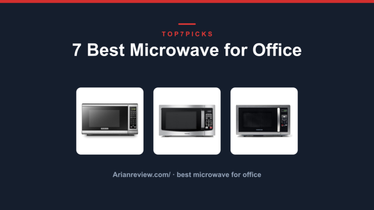 7 Best Microwave for Office