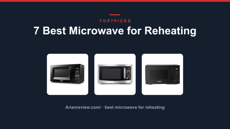 7 Best Microwave for Reheating