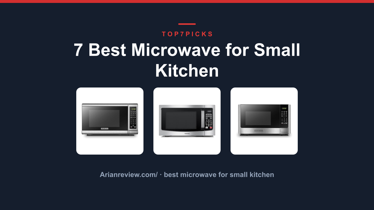7 Best Microwave for Small Kitchen