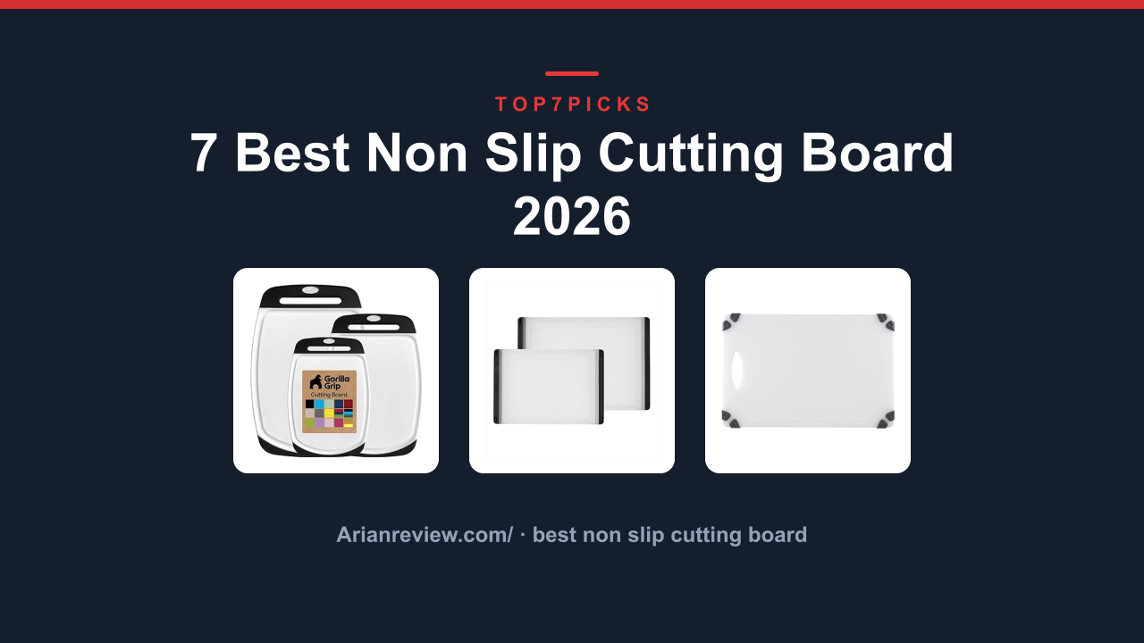 7 Best Non Slip Cutting Board 2026
