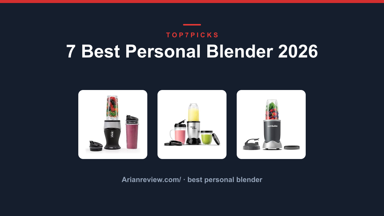 7 Best Personal Blender 2026