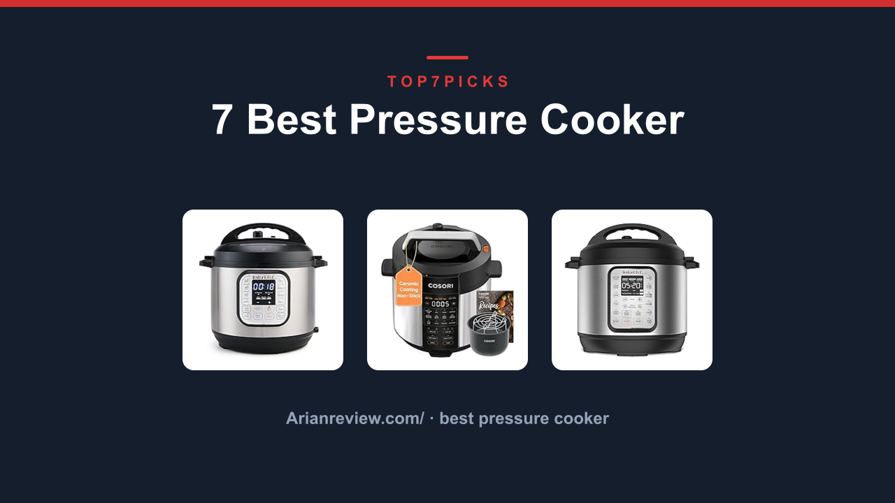 7 Best Pressure Cooker