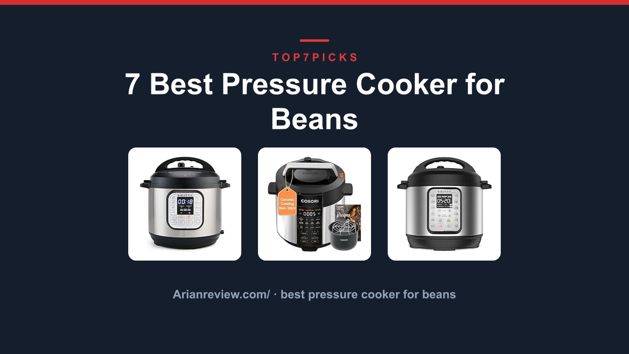 7 Best Pressure Cooker for Beans