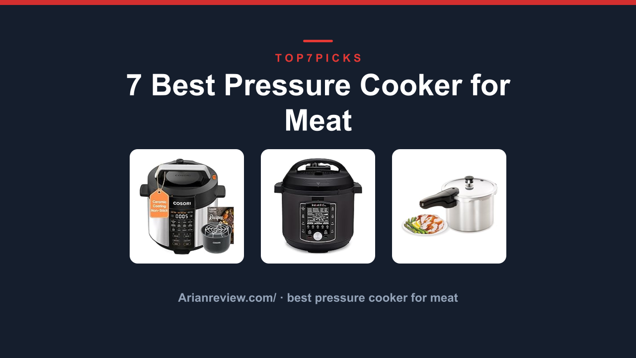 7 Best Pressure Cooker for Meat