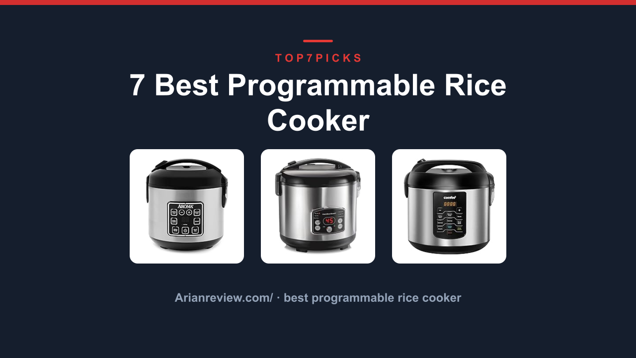 7 Best Programmable Rice Cooker