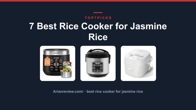 7 Best Rice Cooker for Jasmine Rice