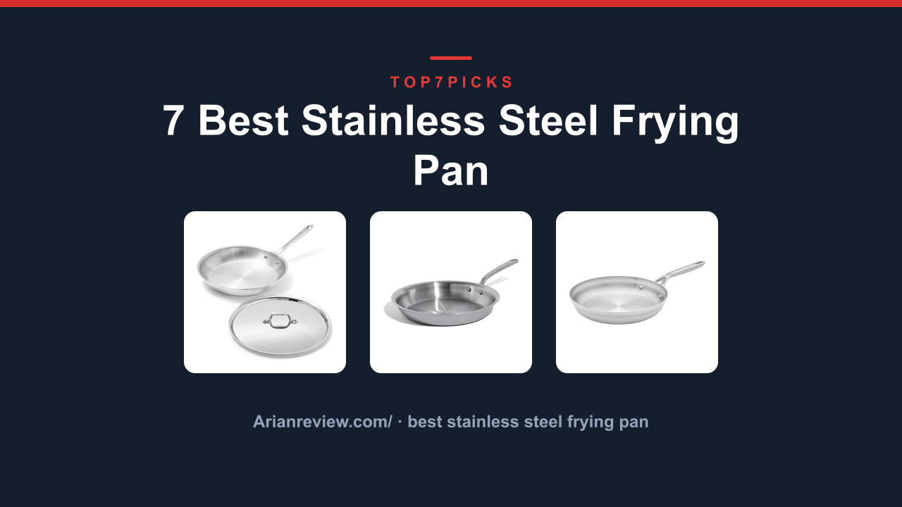 7 Best Stainless Steel Frying Pan