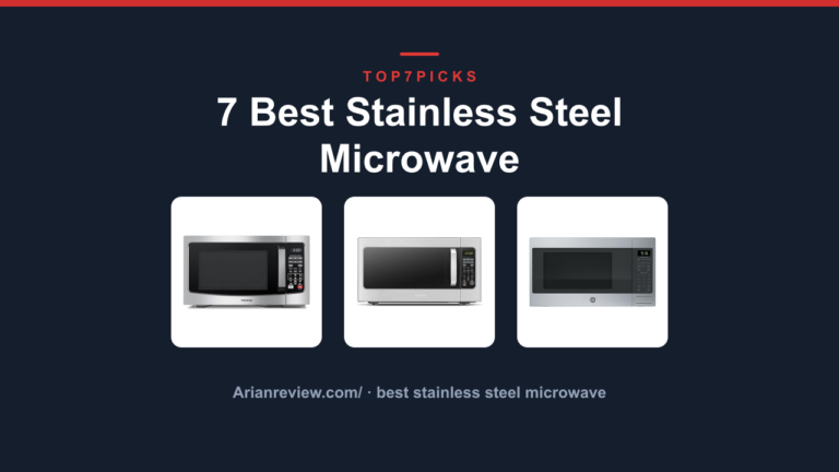 7 Best Stainless Steel Microwave