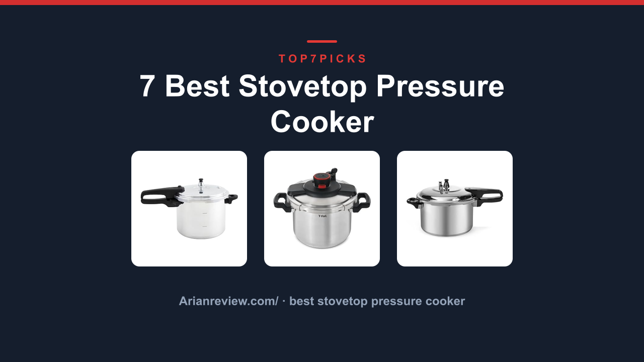 7 Best Stovetop Pressure Cooker