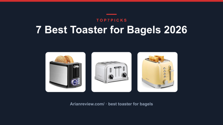 7 Best Toaster for Bagels 2026