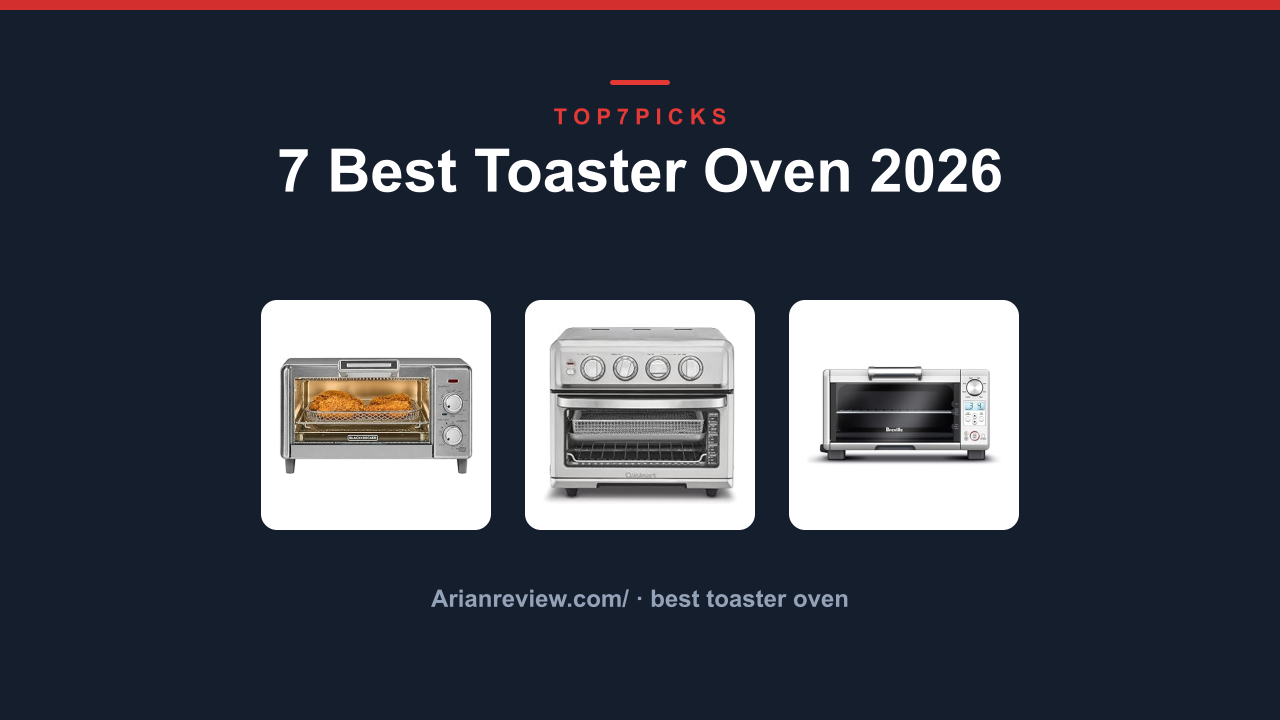 7 Best Toaster Oven 2026