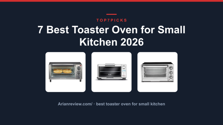 7 Best Toaster Oven for Small Kitchen 2026
