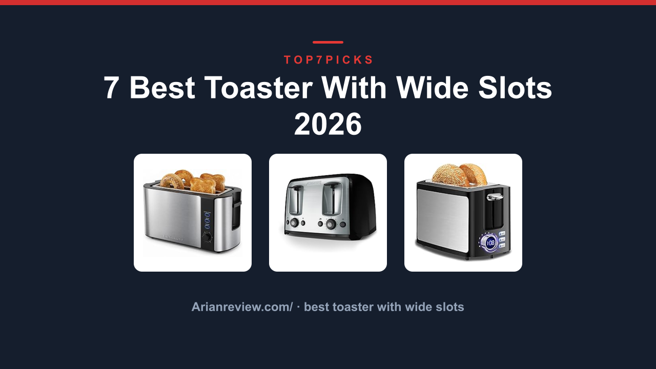 7 Best Toaster With Wide Slots 2026