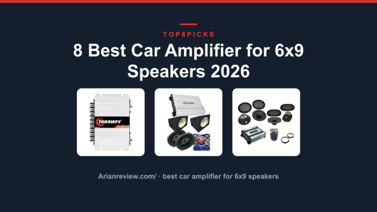 8 Best Car Amplifier for 6x9 Speakers 2026